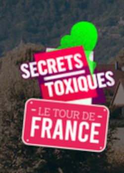 reportage : Le tour de France de Secrets Toxiques dans le Sud-Ouest - France 3 Aquitaine